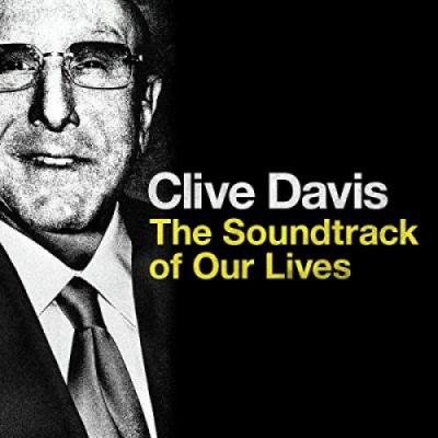 Clive Davis: The Soundtrack of Our Lives  Soundtrack CD. Clive Davis: The Soundtrack of Our Lives  Soundtrack
