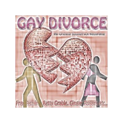 Gay Divorce Soundtrack CD. Gay Divorce Soundtrack
