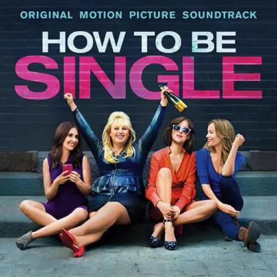 How to Be Single  Soundtrack CD. How to Be Single  Soundtrack