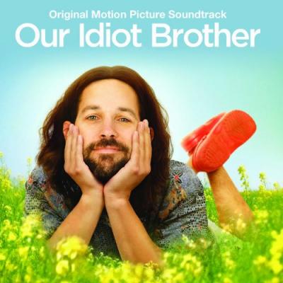 Our Idiot Brother Soundtrack CD. Our Idiot Brother Soundtrack