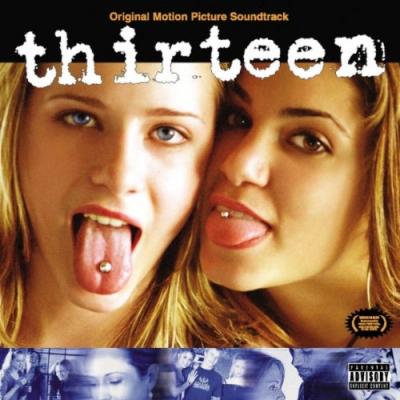 Thirteen Soundtrack CD. Thirteen Soundtrack